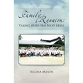 Family Reunion: Taking it to the Next Level: Taking it to the Next Level - Paperback