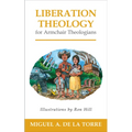 Liberation Theology for Armchair Theologians - Paperback