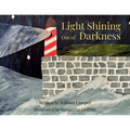 Light Shining Out of Darkness - Paperback