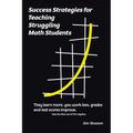 Success Strategies for Teaching Struggling Math Students: Take the Pain out of Pre-Algebra - Paperback