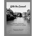 With the Current: A Meditative Tribute to 18 Harmonizing Movements Qigong - Paperback
