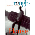 Roughhouse - Paperback