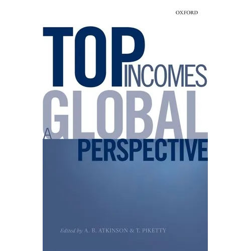 Top Incomes: A Global Perspective - Paperback