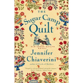 The Sugar Camp Quilt: An ELM Creek Quilts Novel - Paperback