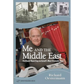 Me and the Middle East: Firsthand Reporting on Israel's Most Dramatic Days - Paperback