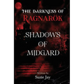 The Darkness Of Ragnarok: Shadows of Midgard - Paperback