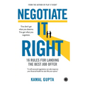 Negotiate It Right: 16 Rules for landing the best job offer - Paperback