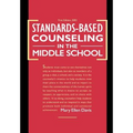 Standards-Based Counseling in the Middle School - Hardcover