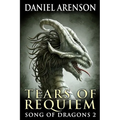 Tears of Requiem: Song of Dragons, Book 2 - Paperback