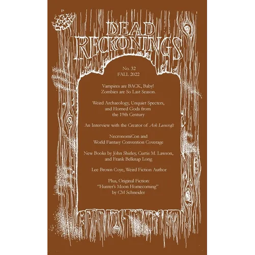 Dead Reckonings No. 32 (Fall 2022) - Paperback