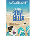 Almost a Serial Killer - Paperback