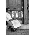 South Side Girls: Growing Up in the Great Migration - Paperback