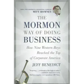The Mormon Way of Doing Business: How Nine Western Boys Reached the Top of Corporate America - Paperback