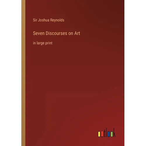 Seven Discourses on Art: in large print - Paperback