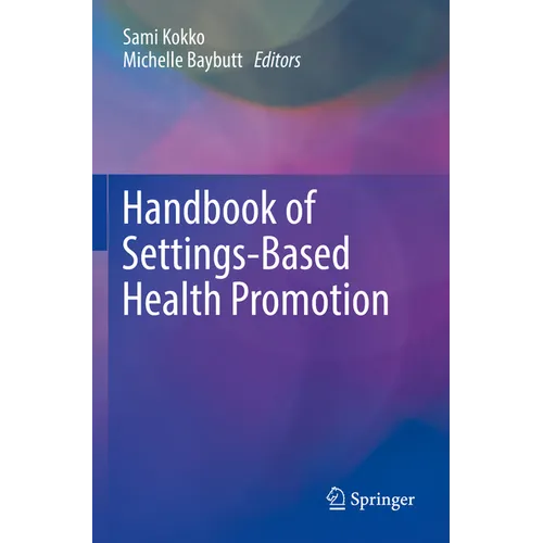 Handbook of Settings-Based Health Promotion - Paperback