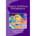 Theory of African Metaphysics - Paperback