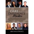 Dare To Be A Difference Maker - Paperback