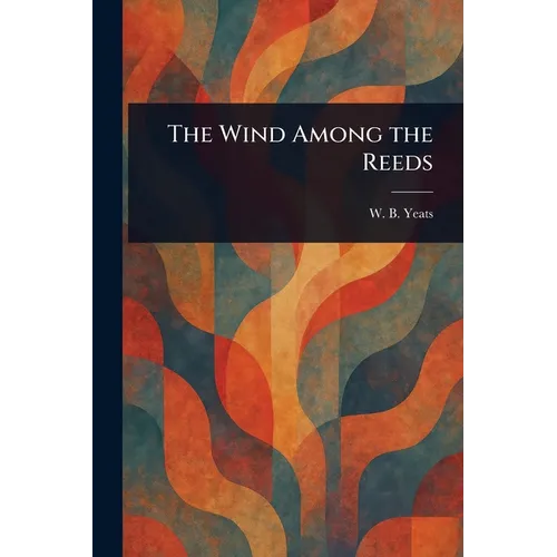 The Wind Among the Reeds - Paperback