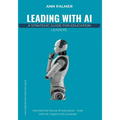 Leading with AI: A Strategic Guide for Education Leaders - Paperback