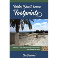Fables Don't Leave Footprints: Following a Trail of Archaeological Discoveries from Genesis to Jesus - Paperback