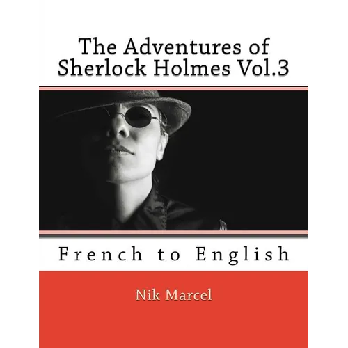 The Adventures of Sherlock Holmes Vol.3: French to English - Paperback