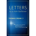 Letters to a Non-Believer - Paperback