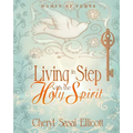 Living in Step with the Holy Spirit - Paperback