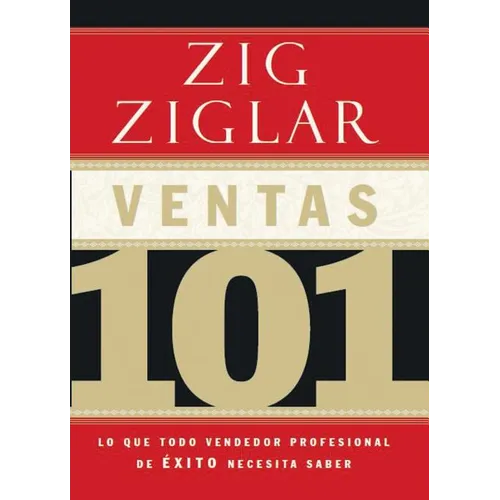 En Ventas 101: Lo que todo vendedor profesional de ��xito necesita saber - Paperback