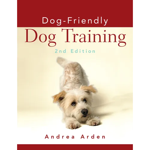 Dog-Friendly Dog Training - Hardcover