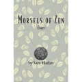 Morsels of Zen: Essays - Paperback
