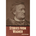 Stories from Wagner - Paperback