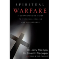 Spiritual Warfare: A Comprehensive Guide to Personal Healing and Deliverance - Paperback