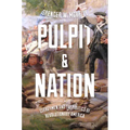 Pulpit and Nation: Clergymen and the Politics of Revolutionary America - Hardcover
