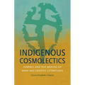 Indigenous Cosmolectics: Kab'awil and the Making of Maya and Zapotec Literatures - Paperback