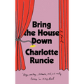 Bring the House Down - Hardcover