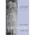 The First Crusaders, 1095 1131 - Paperback