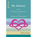 My Journey: from Chinese Communist to American Polyamorist - Paperback