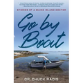 Go By Boat: Stories of a Maine Island Doctor - Hardcover