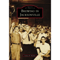 Brewing in Jacksonville - Paperback