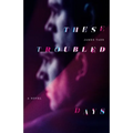 These Troubled Days - Paperback
