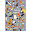 Vocaciòn: El Escenario del Florecimiento Humano - Paperback