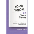 Your Book on Your Terms - Paperback