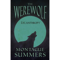 The Werewolf - Lycanthropy (Fantasy and Horror Classics) - Paperback