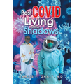 Post Covid Living at the Shadows - Hardcover