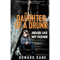 Never Like My Father: Childhood Trauma, Family Addiction, and One Sacred Promise - Paperback