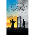 When a Soldier Dies - Paperback