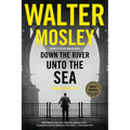 Down the River Unto the Sea - Paperback
