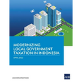 Modernizing Local Government Taxation in Indonesia - Paperback