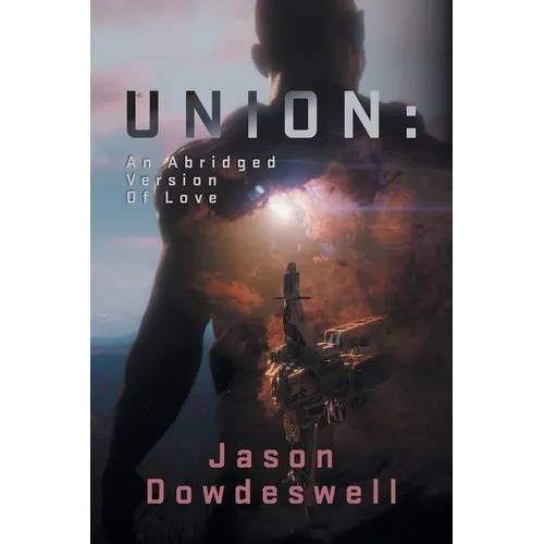 Union: An Abridged Version Of Love - Paperback