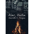 Alas, Hestia - Paperback